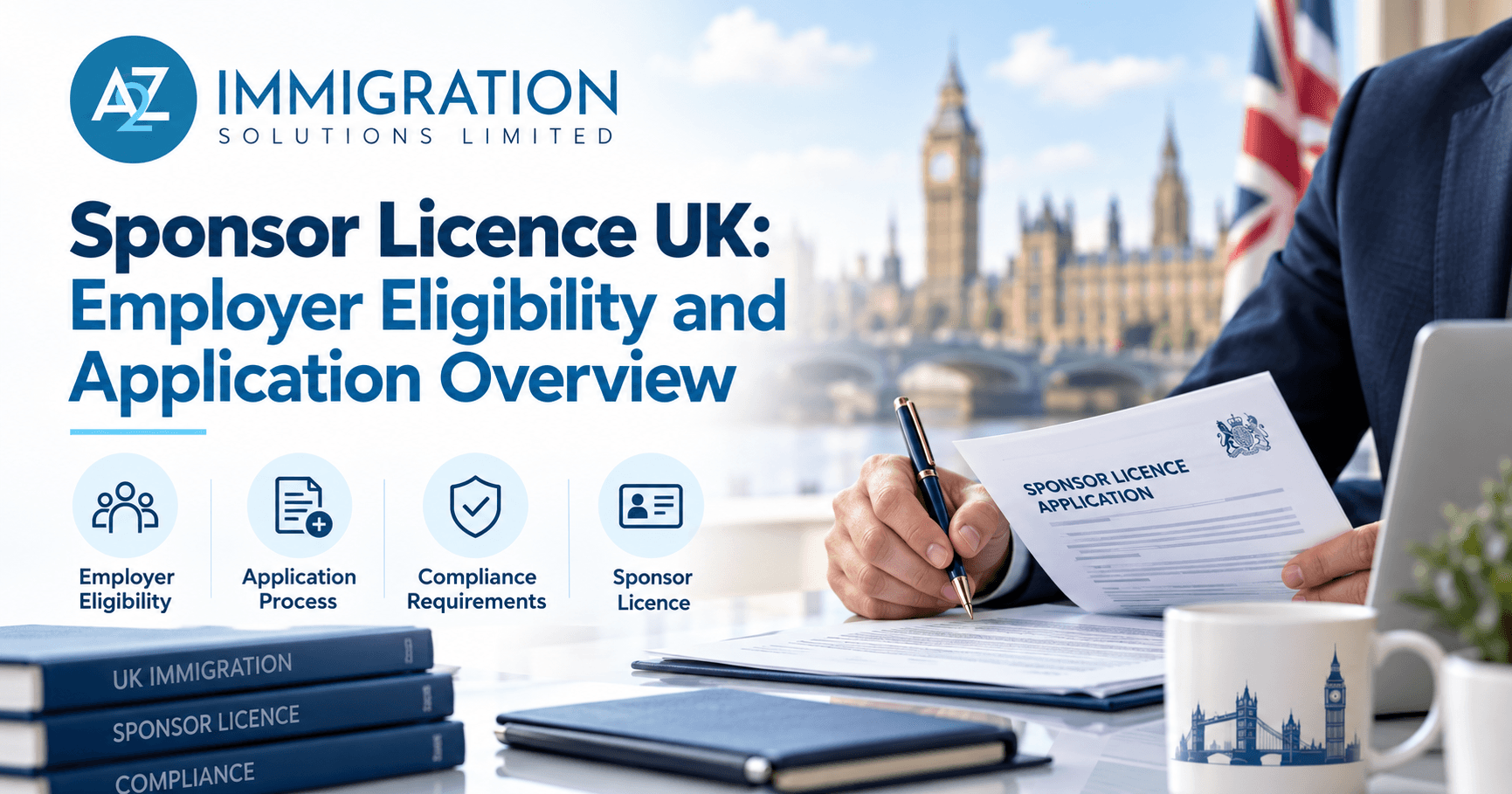 Sponsor Licence UK: Employer Eligibility and Application Overview